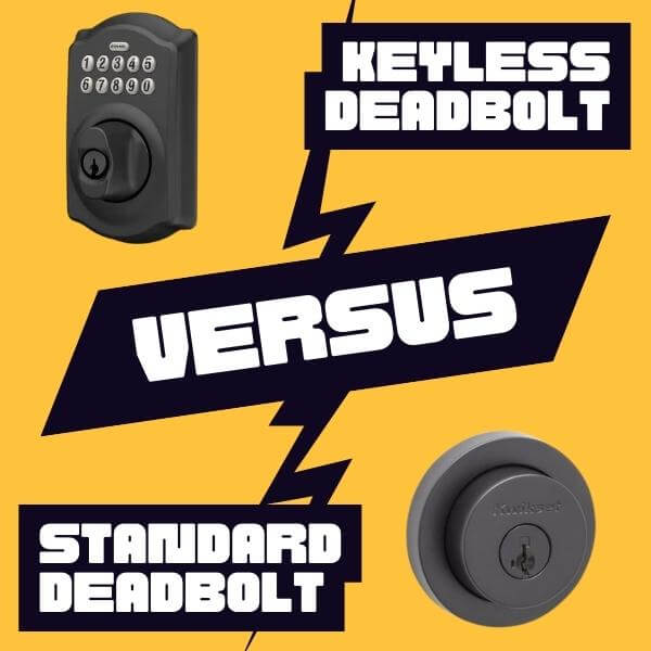 Keyless Deadbolt vs. Standard Deadbolt